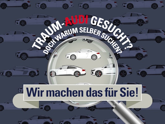 Traum-Audi gesucht? Wir finden ihn für Sie! Illustration mit verschiedenen Audi-Modellen im Hintergrund und einer Lupe, die einzelne Fahrzeuge hervorhebt. Text: „Traum-Audi gesucht? Doch warum selber suchen? Wir machen das für Sie!“